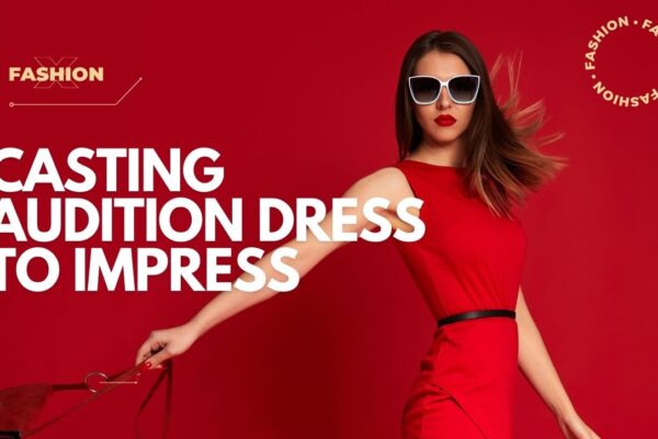 Casting Audition Dress To Impress